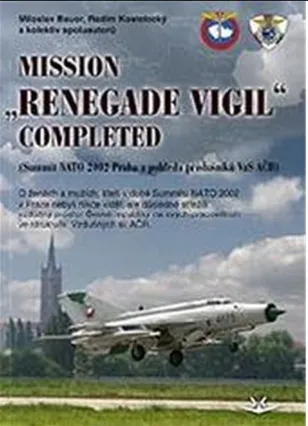 MISSION Renegade Vigil Completed - Miloslav Bauer, Kostelecký Radim a kolektiv spoluautorů