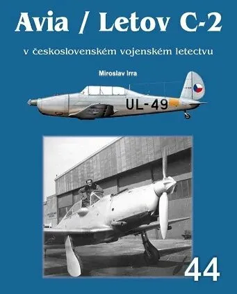 Avia / Letov C-2 v československém vojenském letectvu - Miroslav Irra