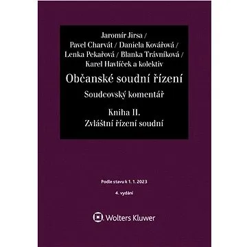 Občanské soudní řízení Soudcovský komentář Kniha II.: Soudcovský komentář Zvláštní řízení soudní (978-80-7676-647-1)