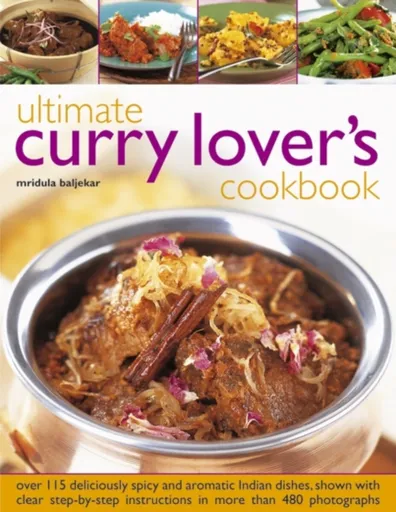 Ultimate Curry Lover's Cookbook - Mridula Baljekar