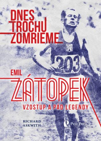 Dnes trochu zomrieme - Richard Askwith