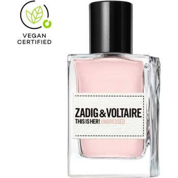 Zadig & Voltaire THIS IS HER! Undressed parfémovaná voda pro ženy 30 ml