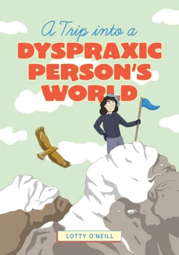 A Trip into a Dyspraxic Person's World - Charlotte O'Neill
