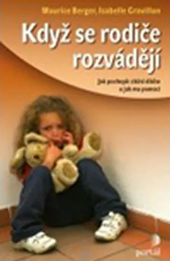 Když se rodiče rozvádějí - Isabelle Gravillonová, Maurice Berger
