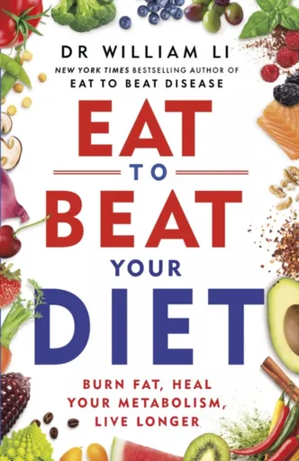Eat to Beat Your Diet - William Brodrick
