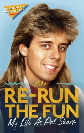 Re-run the Fun - Darren Richman, Pat Sharp, Luke Catterson