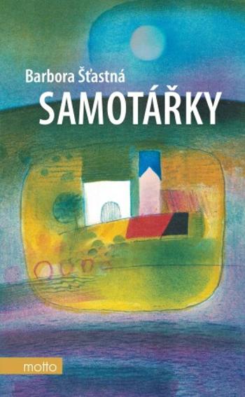 Samotářky - Barbora Šťastná - e-kniha