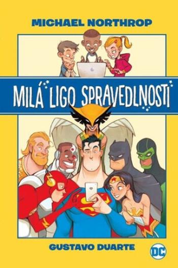 Milá Ligo spravedlnosti - Michael Northrop