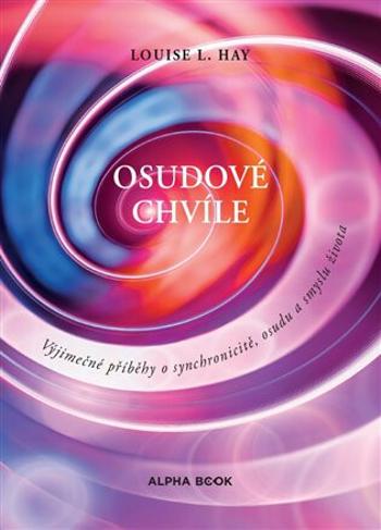 Osudové chvíle - Louise L. Hay