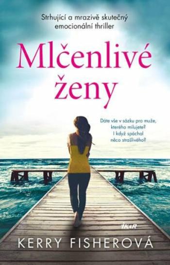 Mlčenlivé ženy - Kerry Fisherová