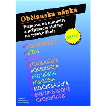 Občianska náuka: Príprava na maturity a prijímacie skúšky na vysoké školy (978-80-10-02410-0)