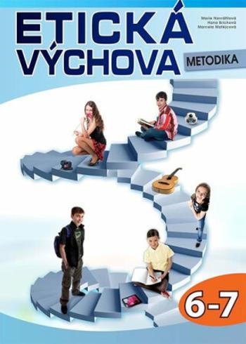 Etická výchova - Metodika 6.-7. ročník - Hana Ginterová, Světlana Hajdinová