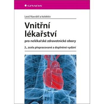 Vnitřní lékařství pro nelékařské zdravotnické obory: 2., zcela přepracované a doplněné vydání (978-80-271-0210-5)