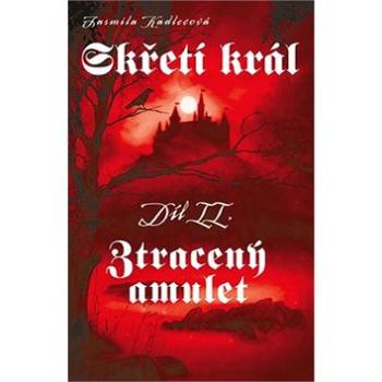 Skřetí král  Ztracený amulet (978-80-88298-06-9)