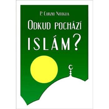 Odkud pochází Islám? (978-80-904365-0-3)