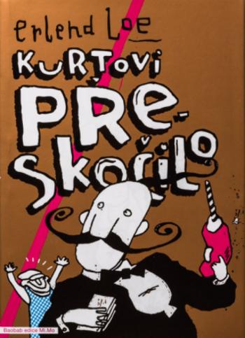 Kurtovi přeskočilo - Erlend Loe