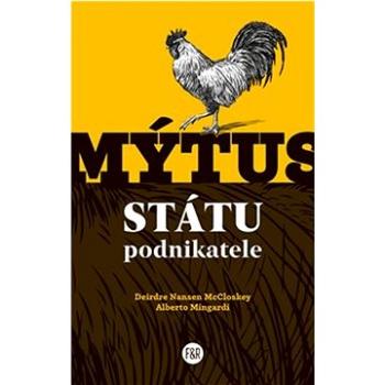 Mýtus státu podnikatele (978-80-908526-1-7)