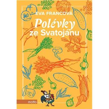 Polévky ze Svatojánu (978-80-267-1429-3)