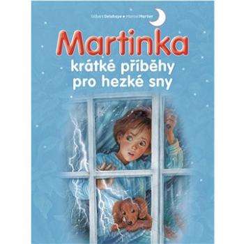 Martinka krátké příběhy pro hezké sny (978-80-256-2140-0)