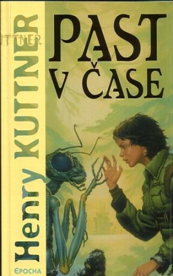 Past v čase - Henry Kuttner