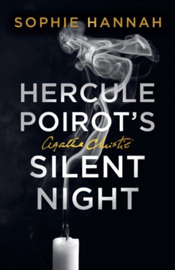 Hercule Poirot´s Silent Night: The New Hercule Poirot Mystery (A New Hercule Poirot Mystery) - Sophie Hannahová