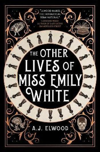 The Other Lives of Miss Emily White - Elwood A. J.