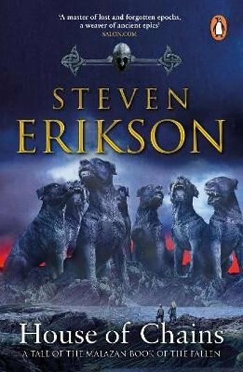 House of Chains - Steven Erikson