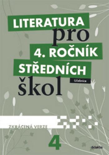 Literatura pro 4. ročník SŠ zkrácená verze Učebnice