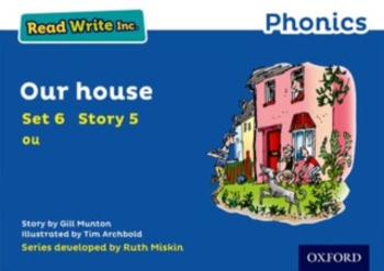 Read Write Inc. Phonics: Our House (Blue Set 6 Storybook 5) - Gill Munton