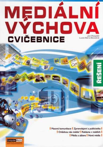 Mediální výchova - Cvičebnice - řešení - Lucie Sára Závodná, Jan Pospíšil