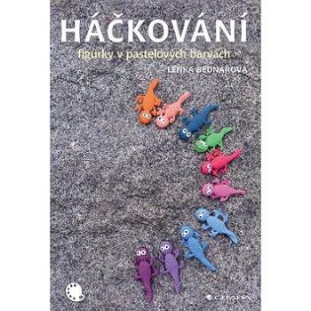 Háčkování: figurky v pastelových barvách (978-80-271-0785-8)