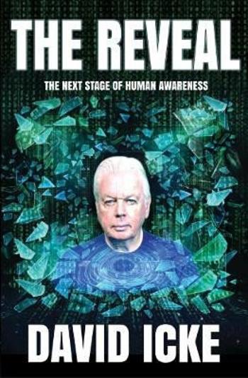 The Reveal: The next stage of human awareness - David Icke