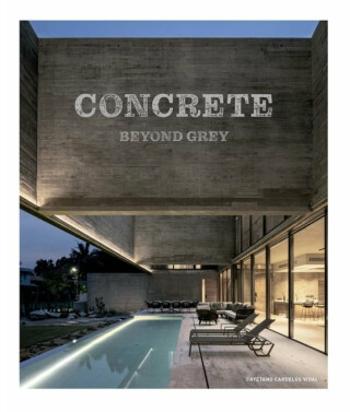 Concrete: Beyond Grey - Cayetano Cardelús Vidal