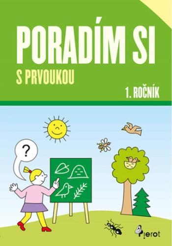 Poradím si s prvoukou 1. ročník - Iva Nováková