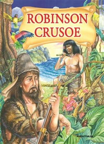 Robinson Crusoe - Daniel Defoe, Pavel Žilák, Vratislav Šťovíček