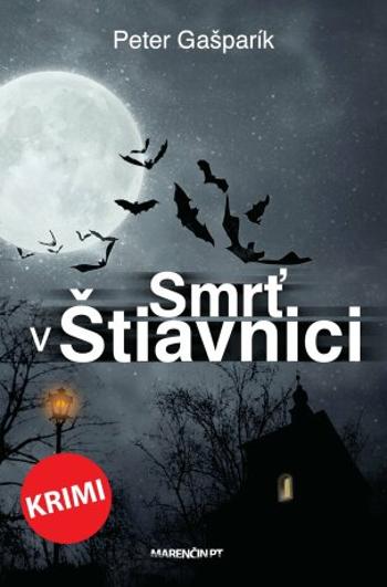 Smrť v Štiavnici - Peter Gašparík - e-kniha