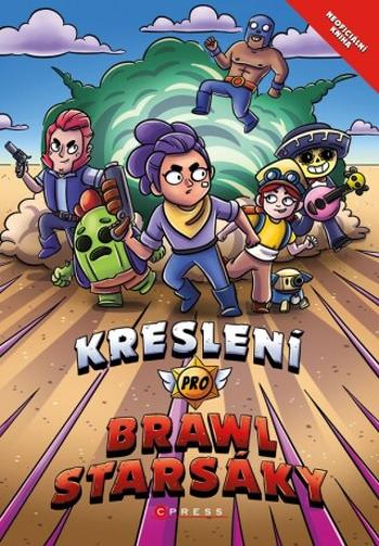 Kreslení pro Brawlstarsáky - Michaela Bystrá Radvanová - e-kniha