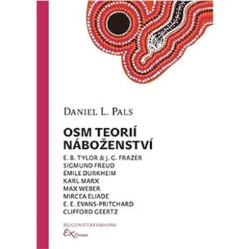 Osm teorií náboženství (978-80-905211-6-2)