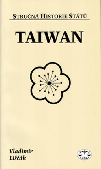 Taiwan - stručná historie států - Vladimír Liščák