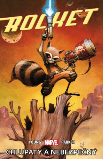 Rocket - Chlupatý a nebezpečný - Skottie Young, Parker  Jakie