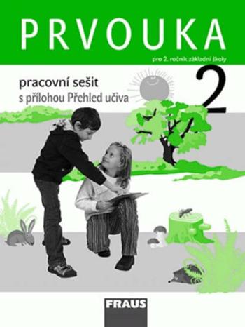 Prvouka 2 pro ZŠ - Pracovní sešit - Michaela Dvořáková, Jana Stará