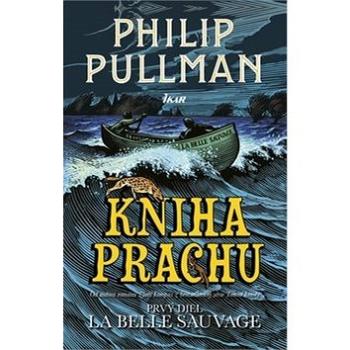 Kniha Prachu: Prvý diel La Belle Sauvage (978-80-551-6340-6)