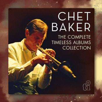 Chet Baker - The Complete Timeless Records Albums Collection (7 CD)
