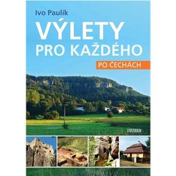 Výlety pro každého po Čechách (978-80-242-7512-3)