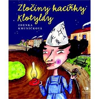 Zločiny kacířky Klotyldy (978-80-7425-043-9)