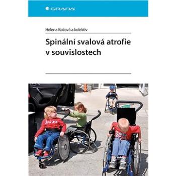 Spinální svalová atrofie v souvislostech (978-80-247-5705-6)