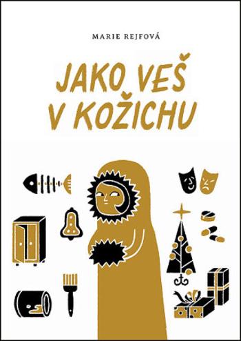 Jako veš v kožichu - Marie Rejfová