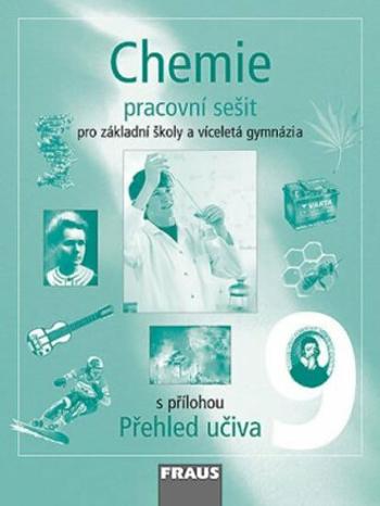 Chemie 9 pro ZŠ a víceletá gymnázia - Pracovní sešit - Jiří Škoda, Pavel Doulík, Milan Šmídl