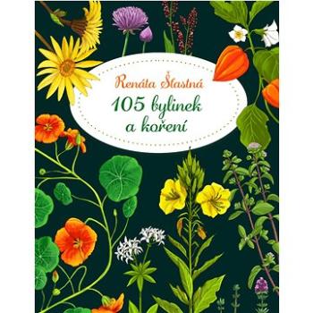 105 bylinek a koření (978-80-7546-333-3)