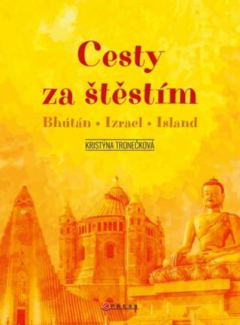 Cesty za štěstím - Kristýna Tronečková - e-kniha